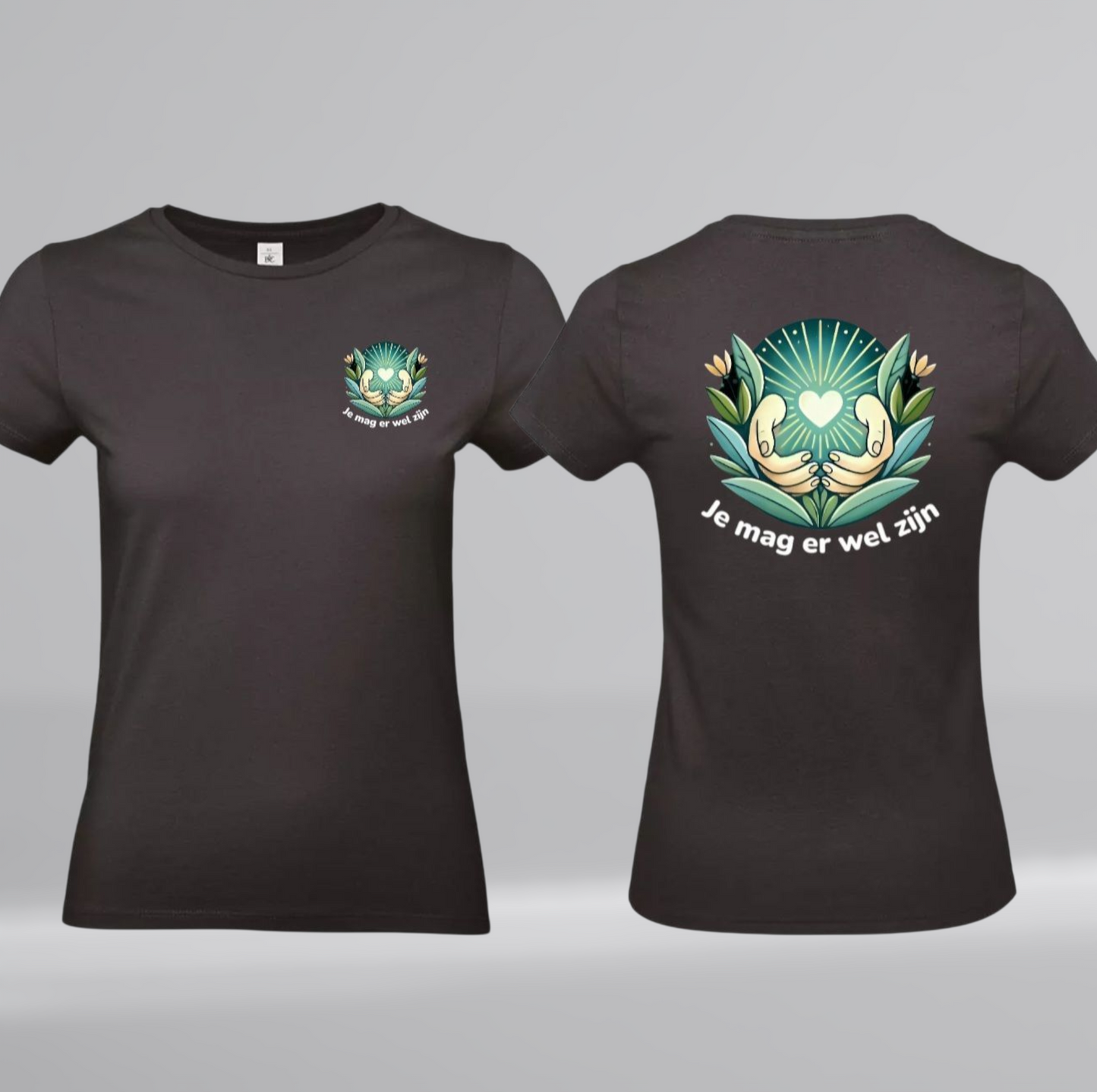 Je Mag Er Wel Zijn Dames T-Shirt - Met Borstlogo & Ruglogo