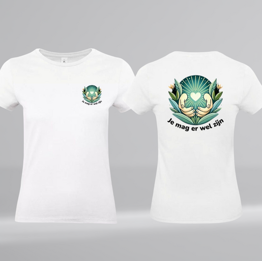 Je Mag Er Wel Zijn Dames T-Shirt - Met Borstlogo & Ruglogo